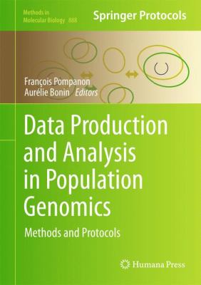 Data Production and Analysis in Population Genomics : Methods and Protocols
