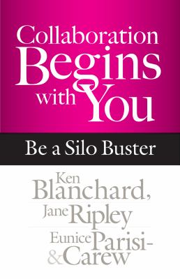 Collaboration Begins with You : Be a Silo Buster