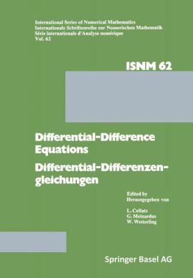 Differential-Difference Equations/Differential-Differenzengleichungen : Applications and Numerical Problems/Anwendungen und Numerische Probleme