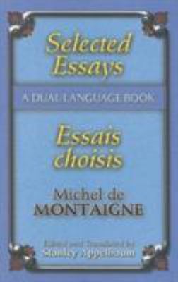 Selected Essays/Essais Choisis : A Dual-Language Book