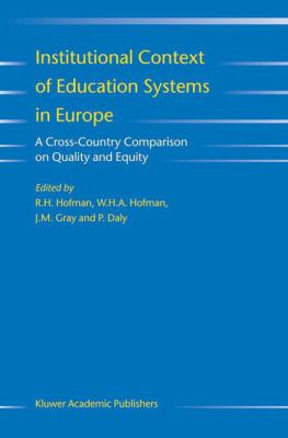 Institutional Context of Education Systems in Europe : A Cross-Country Comparison on Quality and Equity