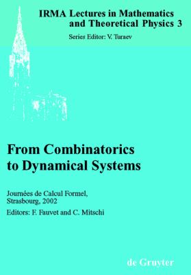 From Combinatorics to Dynamical Systems : Journées de Calcul Formel, Strasbourg, March 22-23 2002