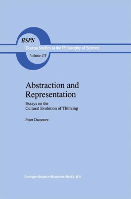 Abstraction and Representation : Essays on the Cultural Evolution of Thinking