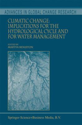 Climatic Change : Implications for the Hydrological Cycle and for Water Management