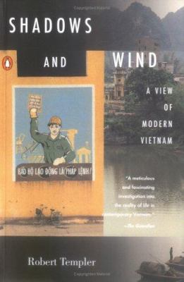 Shadows and Wind : A View of Modern Vietnam
