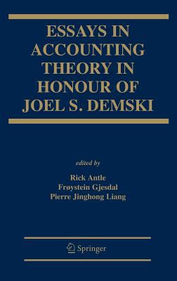Essays in Accounting Theory in Honour of Joel S. Demski
