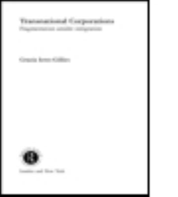 Transnational Corporations : Fragmentation Amidst Integration