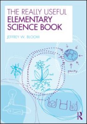 The Really Useful Elementary Science Book