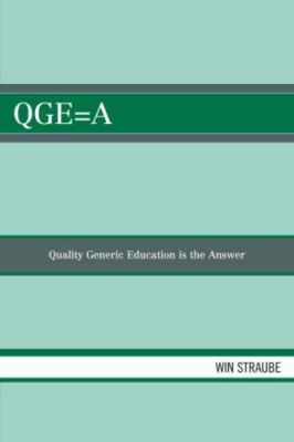 QGE=A : Quality Generic Education Is the Answer