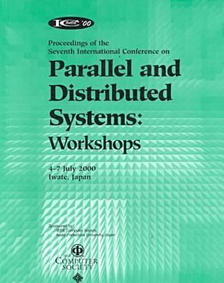 Parallel and Distributed Systems (ICPADS 2000) : 7th International Conference