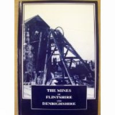 The Mines of Flintshire and Denbigshire