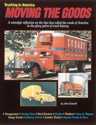 Trucking in America : Moving the Goods