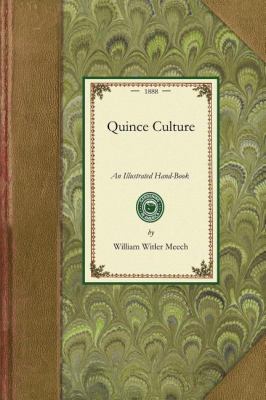 Quince Culture : An Illustrated Hand-Book