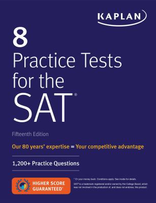 8 Practice Tests for the SAT : 1,200+ SAT Practice Questions