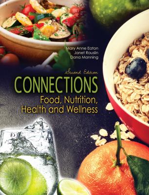 Connections : Food Nutrition Health and Wellness