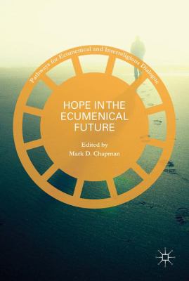 Hope in the Ecumenical Future