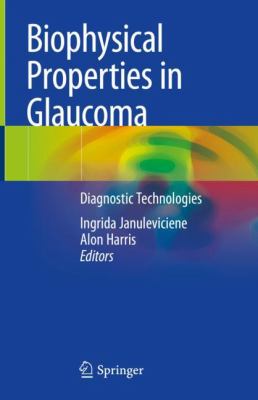 Biophysical Properties in Glaucoma : Diagnostic Technologies