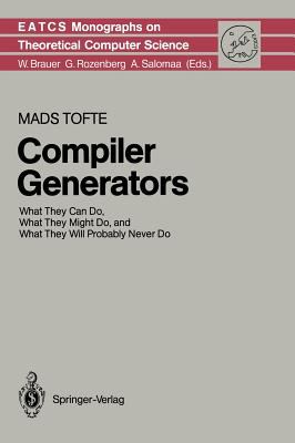 Compiler Generators : What They Can Do, What They Might Do, and What They Will Probably Never Do