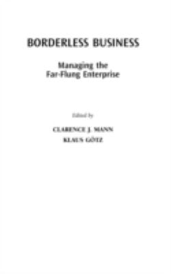 Borderless Business : Managing the Far-Flung Enterprise