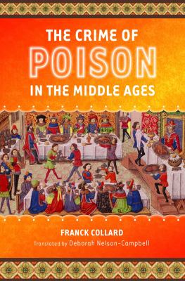 The Crime of Poison in the Middle Ages