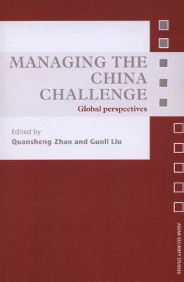 Managing the China Challenge : Global Perspectives