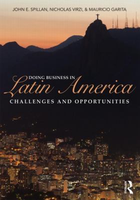 Doing Business in Latin America : Challenges and Opportunities