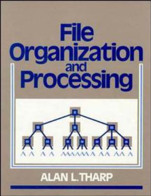File Organization and Processing