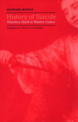 History of Suicide : Voluntary Death in Western Culture