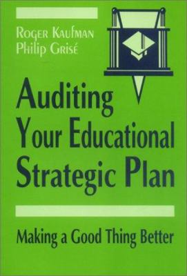 Auditing Your Educational Strategic Plan : Making a Good Thing Better
