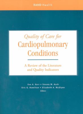 Quality of Care for Cardiopulmonary Conditions : A Review of the Literature and Quality Indicators