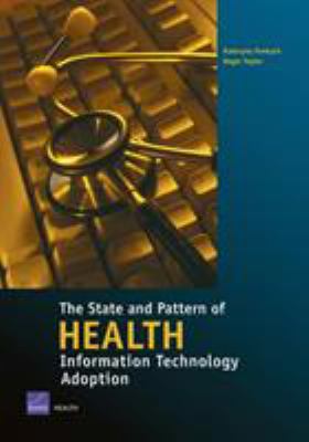 The State and Pattern of Health Information Technology Adoption