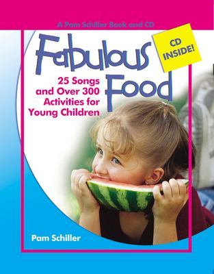 Fabulous Food : 25 Songs and over 300 Activities for Young Children