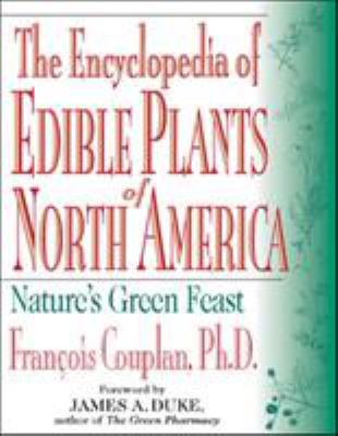 The Encyclopedia of Edible Plants of North America