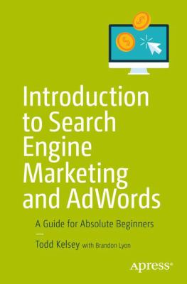 Introduction to Search Engine Marketing and Adwords : A Guide for Absolute Beginners