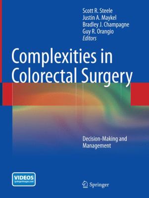 Complexities in Colorectal Surgery : Decision-Making and Management