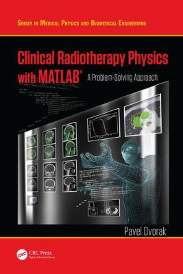 Clinical Radiotherapy Physics with Matlab