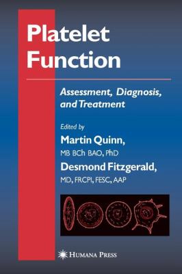 Platelet Function : Assessment, Diagnosis, and Treatment