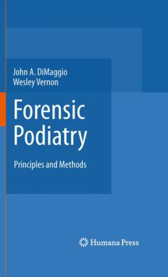 Forensic Podiatry : Principles and Methods