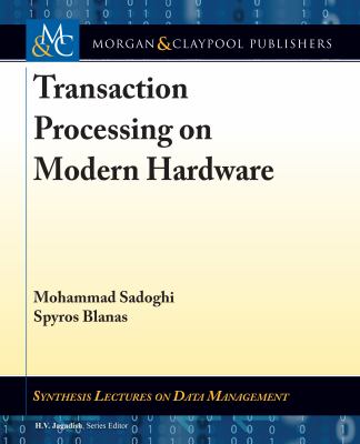 Transaction Processing on Modern Hardware