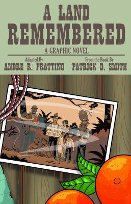 A Land Remembered: the Graphic Novel