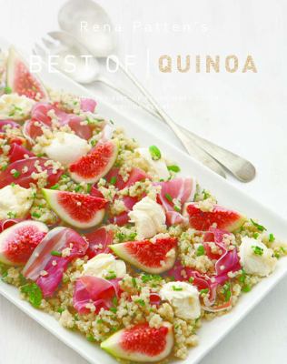 Rena Patten's Best of Quinoa