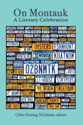 On Montauk : A Literary Celebration