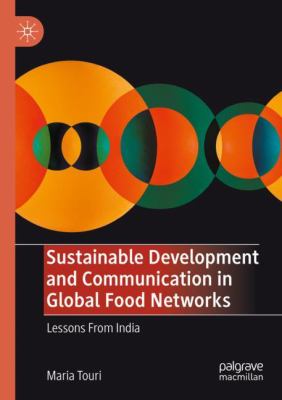 Sustainable Development and Communication in Global Food Networks : Lessons from India