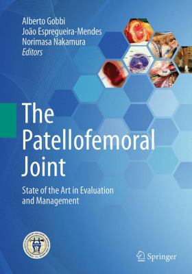 The Patellofemoral Joint : State of the Art in Evaluation and Management