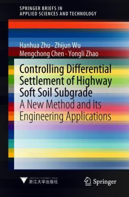 Controlling Differential Settlement of Highway Soft Soil Subgrade : A New Method and Its Engineering Applications