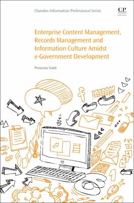 Enterprise Content Management, Records Management and Information Culture Amidst e-Government Development