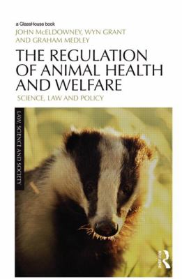 The Regulation of Animal Health and Welfare : Science, Law and Policy