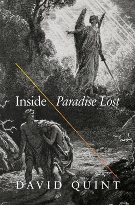 Inside Paradise Lost : Reading the Designs of Milton's Epic