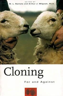 Cloning : For and Against