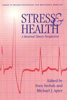 Stress and Health : A Reversal Theory Perspective